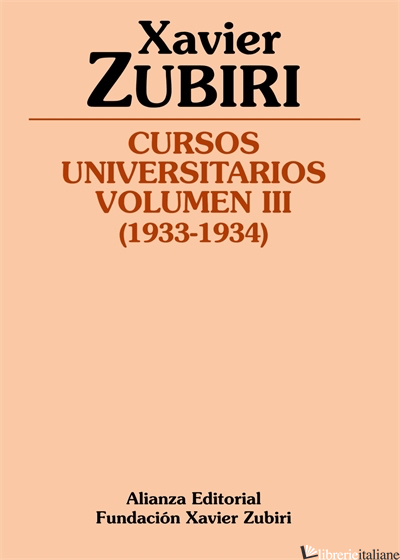 CURSOS UNIVERSITARIOS IV (1934-1935) - ZUBIRI XAVIER
