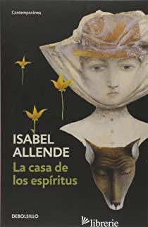 CASA DE LOS ESPIRITUS - ALLENDE ISABEL