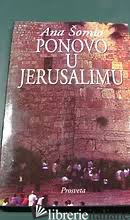 LIBRO IN SERBO - PONOVO U JERUSALIMU - SOMLO ANA