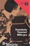MILLE GRU - KAWABATA YASUNARI