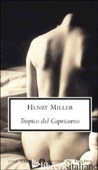 TROPICO DEL CAPRICORNO - MILLER HENRY