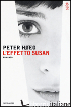EFFETTO SUSAN (L') - HØEG PETER