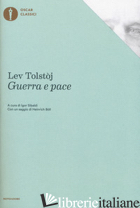 GUERRA E PACE - TOLSTOJ LEV; SIBALDI I. (CUR.)
