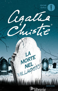 MORTE NEL VILLAGGIO (LA) - CHRISTIE AGATHA