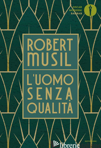 UOMO SENZA QUALITA' (L') - MUSIL ROBERT; VIGLIANI A. (CUR.)