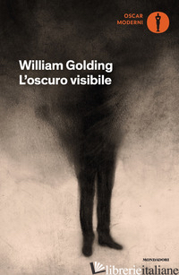 OSCURO VISIBILE (L') - GOLDING WILLIAM