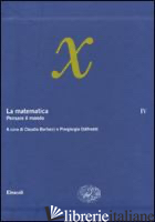 MATEMATICA (LA). VOL. 4: PENSARE IL MONDO - BARTOCCI C. (CUR.); ODIFREDDI P. (CUR.)
