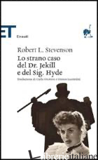 STRANO CASO DEL DR. JEKYLL E DEL SIG. HYDE (LO) - STEVENSON ROBERT LOUIS