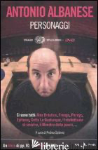 PERSONAGGI. CON DVD - ALBANESE ANTONIO; SALERNO A. (CUR.)