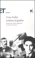 LETTERA AL PADRE - KAFKA FRANZ; GANNI E. (CUR.)