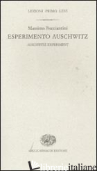 ESPERIMENTO AUSCHWITZ-AUSCHWITZ EXPERIMENT. EDIZ. BILINGUE - BUCCIANTINI MASSIMO