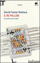 RE PALLIDO (IL) - WALLACE DAVID FOSTER