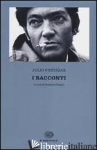 RACCONTI (I) - CORTAZAR JULIO; FRANCO E. (CUR.)