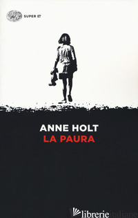 PAURA (LA) - HOLT ANNE