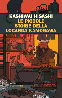 PICCOLE STORIE DELLA LOCANDA KAMOGAWA (LE) - KASHIWAI HISASHI; PASSARELLA A. (CUR.)