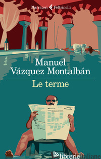 TERME (LE) - VAZQUEZ MONTALBAN MANUEL