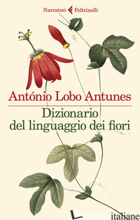 DIZIONARIO DEL LINGUAGGIO DEI FIORI - ANTUNES ANTONIO LOBO