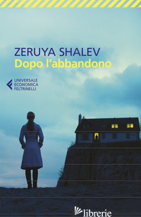 DOPO L'ABBANDONO - SHALEV ZERUYA