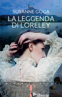 LEGGENDA DI LORELEY (LA) - GOGA SUSANNE