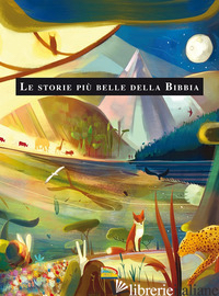 STORIE PIU' BELLE DELLA BIBBIA (LE) - THOMAS MARION; GASPARINI M. (CUR.)