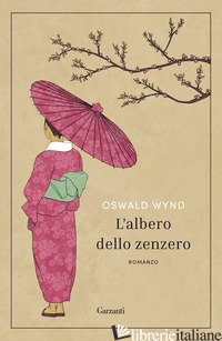 ALBERO DELLO ZENZERO (L') - WYND OSWALD