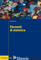 ELEMENTI DI STATISTICA - HOLL PETER