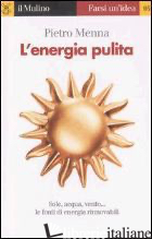 ENERGIA PULITA (L') - MENNA PIETRO