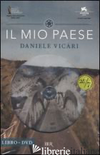 MIO PAESE. CON DVD (IL) - VICARI DANIELE