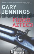 FUOCO AZTECO - JENNINGS GARY