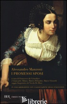PROMESSI SPOSI (I) - MANZONI ALESSANDRO; DE CRISTOFARO F. (CUR.)