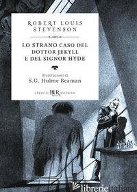 STRANO CASO DEL DOTTOR JEKYLL E DEL SIGNOR HYDE. EDIZ. ILLUSTRATA (LO) - STEVENSON ROBERT LOUIS