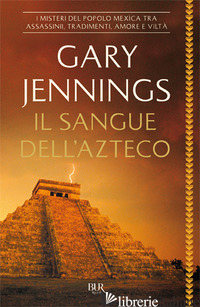 SANGUE DELL'AZTECO (IL) - JENNINGS GARY