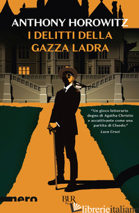 DELITTI DELLA GAZZA LADRA (I) - HOROWITZ ANTHONY