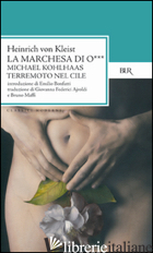 MARCHESA DI O.-MICHAEL KOHLHAAS-TERREMOTO DI LUCE (LA) - KLEIST HEINRICH VON