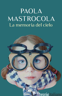 MEMORIA DEL CIELO (LA) - MASTROCOLA PAOLA