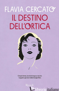 DESTINO DELL'ORTICA (IL) - CERCATO FLAVIA
