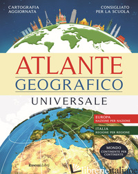 ATLANTE GEOGRAFICO UNIVERSALE - AA.VV.