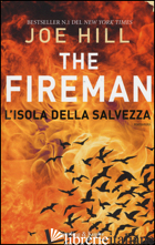 ISOLA DELLA SALVEZZA. THE FIREMAN (L') - HILL JOE