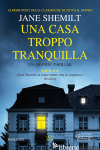 CASA TROPPO TRANQUILLA (UNA) - SHEMILT JANE