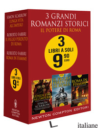 3 GRANDI ROMANZI STORICI. IL POTERE DI ROMA: ROMA IN FIAMME-IL FIGLIO PERDUTO DI - SCARROW SIMON; FABBRI ROBERTO