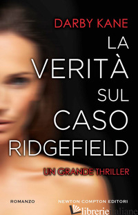 VERITA' SUL CASO RIDGEFIELD (LA) - KANE DARBY