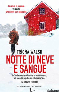 NOTTE DI NEVE E SANGUE - WALSH TRIONA