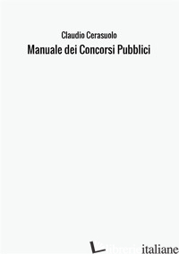 MANUALE DEI CONCORSI PUBBLICI - CERASUOLO CLAUDIO