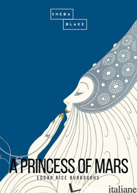 PRINCESS OF MARS (A) - BURROUGHS EDGAR RICE