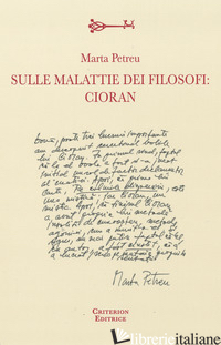 SULLE MALATTIE DEI FILOSOFI: CIORAN - PETREU MARTA; POZZI M. L. (CUR.); ROTIROTI G. (CUR.)