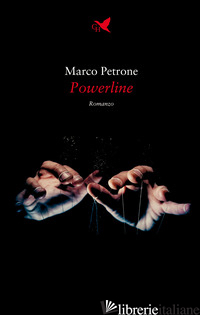POWERLINE - PETRONE MARCO