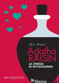 STREGA DI WYCKHADDEN. AGATHA RAISIN (LA) - BEATON M. C.
