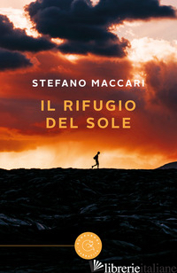 RIFUGIO DEL SOLE (IL) - MACCARI STEFANO