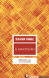 MINOTAURO (IL) - TAMMUZ BENJAMIN