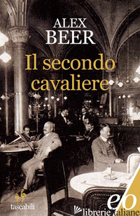 SECONDO CAVALIERE (IL) - BEER ALEX